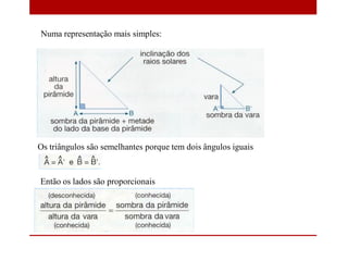 Numa representação mais simples:
Os triângulos são semelhantes porque tem dois ângulos iguais
Então os lados são proporcionais
 