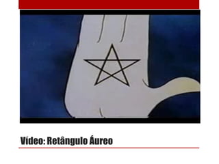 Vídeo: Retângulo Áureo
 