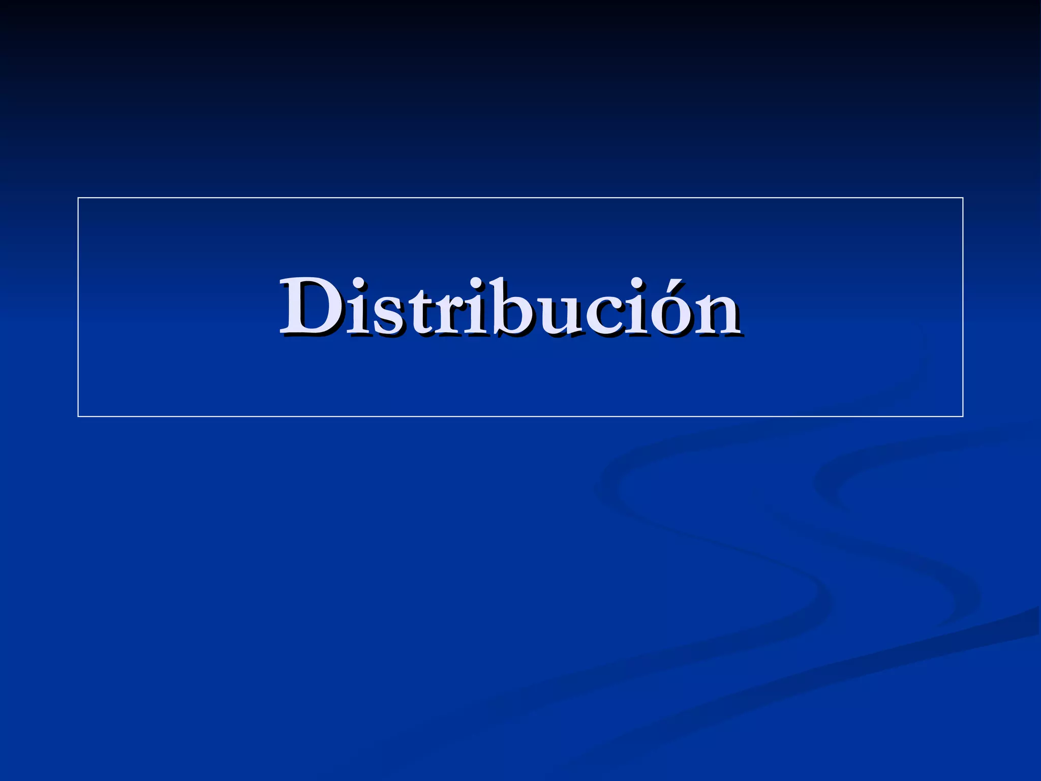 Distribución  