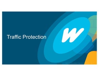 Traffic Protection
BRKR
ST-
 