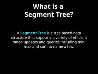 Segment Tree from William Fiset (powerpoint presentation) | PPTX