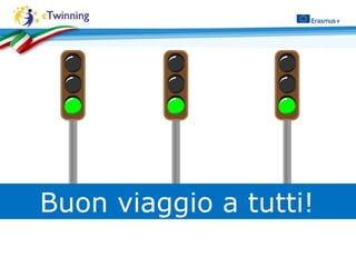 Buon viaggio a tutti!
 