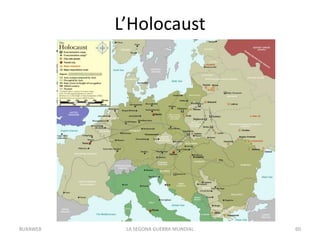 L’Holocaust
LA SEGONA GUERRA MUNDIAL 60BUXAWEB
 