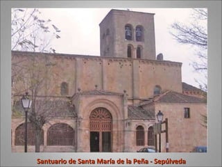 Santuario de Santa María de la Peña - Sepúlveda 