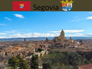 Segovia
 