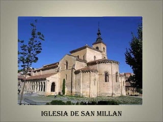 IGLESIA DE SAN MILLAN 