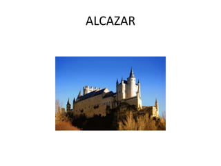 ALCAZAR
 