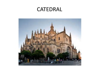 CATEDRAL
 