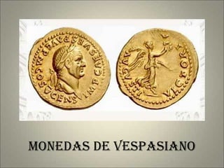 Monedas de Vespasiano 