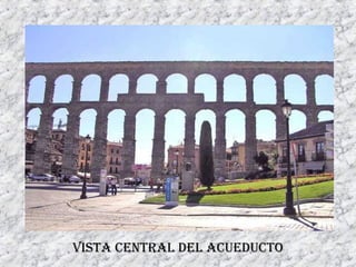 VISTA CENTRAL DEL ACUEDUCTO 