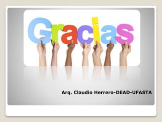 Arq. Claudio Herrero-DEAD-UFASTA
 
