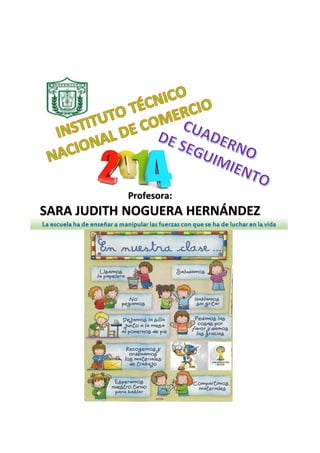Profesora:

SARA JUDITH NOGUERA HERNÁNDEZ

 