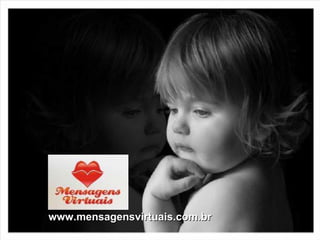 www.mensagensvirtuais.com.br 