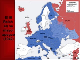 El III Reich  en su mayor apogeo (1942) 