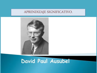 APRENDIZAJE SIGNIFICATIVO.
 