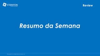 Review

Resumo da Semana

©Copyright 2014, All Rights Reserved, Eternyon, LLC

 