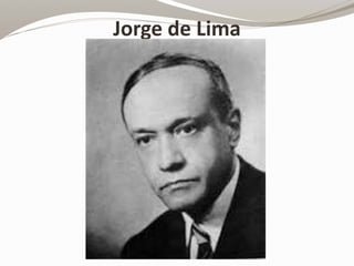 Jorge de Lima 
 