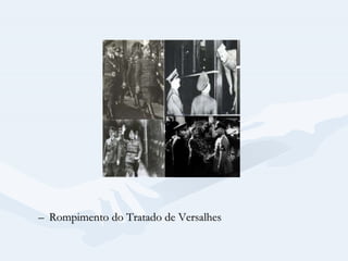 Rompimento do Tratado de Versalhes 