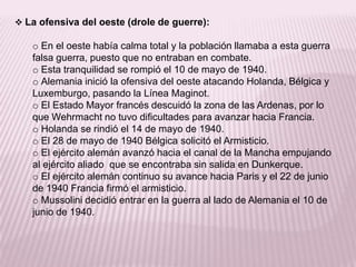 Los aliados se vieron favorecidos con la entrada a la guerra de EEUU.