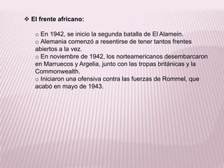 Resistentes: quienes se alzaron contra la ocupación, cometían actos de     sabotaje contra las tropas alemanas utilizando la guerra de guerrillas. La resistencia adquirió una enorme importancia en el desarrollo de la contienda.