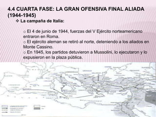 4.- DESARROLLO Y FASES DE LA GUERRA. 4.1.- Primera fase: ofensiva alemana.La guerra relámpago (1939-1940):