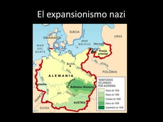 El expansionismo nazi,[object Object]