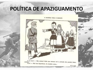 POLÍTICA DE APAZIGUAMENTO
 