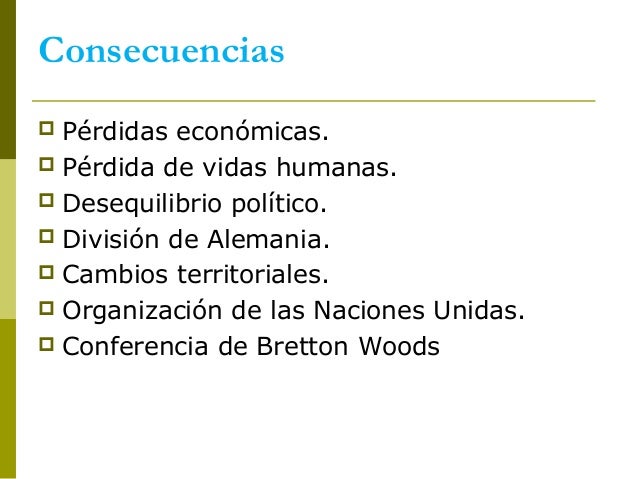 CausasConsecuencias Segunda Guerra Mundial
