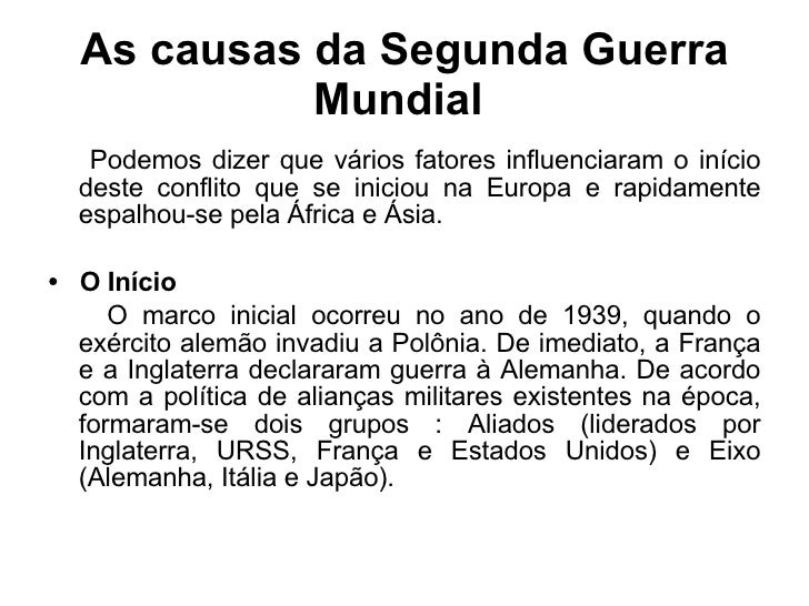 Qual Foi A Principal Causa Da Segunda Guerra Mundial