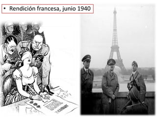 • Rendición francesa, junio 1940
 