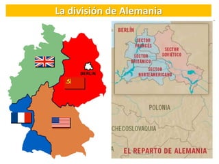 La división de Alemania
 