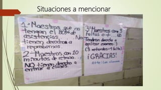 Situaciones a mencionar
 