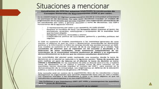 Situaciones a mencionar
 