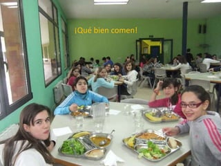 ¡Qué bien comen!

 
