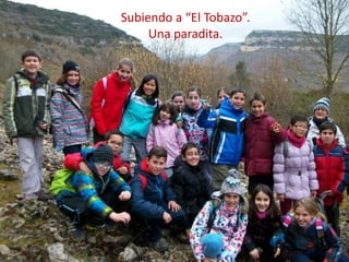 Subiendo a “El Tobazo”.
Una paradita.

 