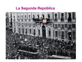 La Segunda República
 