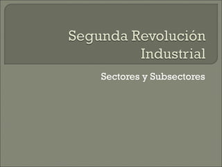 Sectores y Subsectores 