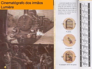 Cinematógrafo dos irmãos
Lumière
 