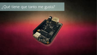 ¿Qué tiene que tanto me gusta?

 