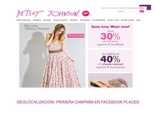 GEOLOCALIZACIÓN: PRIMERA CAMPAÑA EN FACEBOOK PLACES