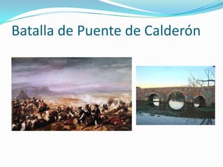 Batalla de Puente de Calderón
 