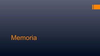 Memoria
 