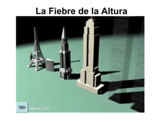 La Fiebre de la Altura
 