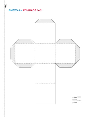 AnExO 4 – AtiVidAdE 16.2
CORTAR
DOBRAR
COLAR
 