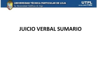 JUICIO VERBAL SUMARIO 