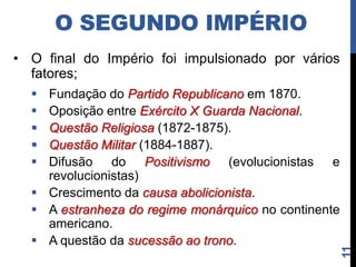 O SEGUNDO IMPÉRIO
• As    tarifas   Alves     Branco
  favoreceram a indústria no Brasil.
• Os impostos sobre importados
  que poderiam competir com o
  produto local foram estabelecidas
  entre 40-60%.
• Produtos necessários à indústria,
  como o ferro, tinham tarifas de
  20%.
• Em 1860, as        tarifas foram
  alteradas para     satisfazer os     O Barão
  agricultores.                        de Mauá




                                                 11
 