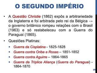 O SEGUNDO IMPÉRIO




•   Os imigrantes começaram a chegar no Brasil no
    início do século XIX para formar colônias ou trabalhar
    em regime de parceria. Com o fim do tráfico, a
    entrada de imigrantes se intensificou. Teses racistas,
    no entanto, favoreciam os europeus.




                                                             9
 