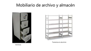 Mobiliario de archivo y almacén
Trameria en aluminio
Archivos
 