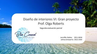 Diseño de interiores VI: Gran proyecto
Prof. Olga Roberts
Jenniffer Robles 2011-0434
Jahiny Echavarría 2012-2502
Segunda evaluación parcial
 