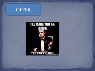 OFFER
 
